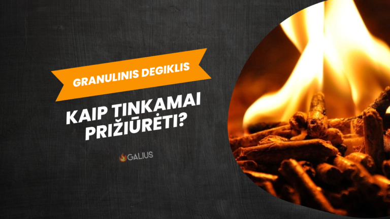Granuliniai degikliai: kaip tinkamai prižiūrėti?